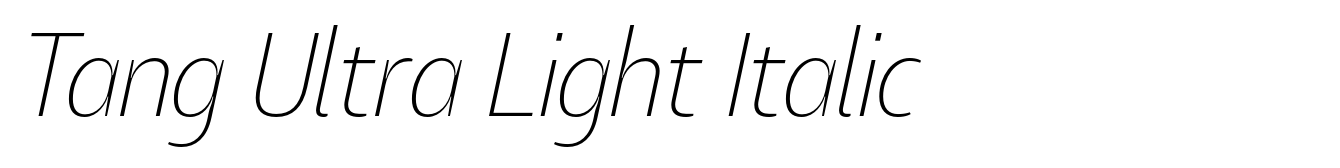 Tang Ultra Light Italic